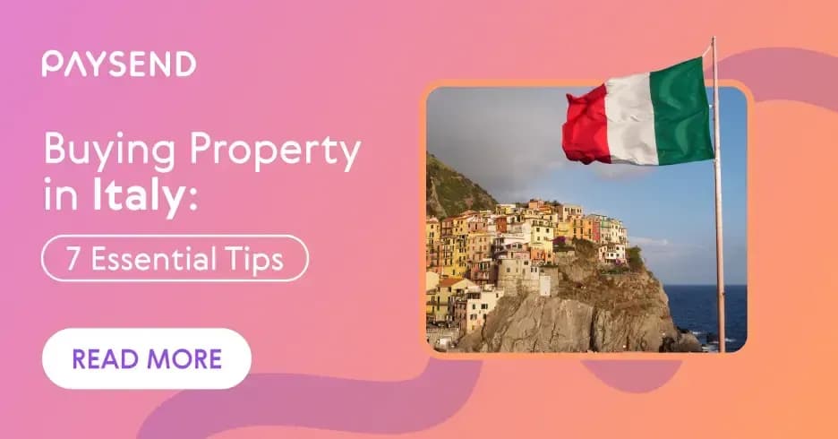 Buying Property in Italy: 7 Essential Tips