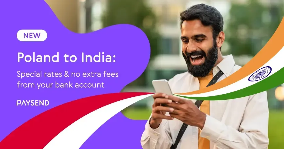 Send money to India from Poland: Better FX rates and zero extra fees with bank transfer