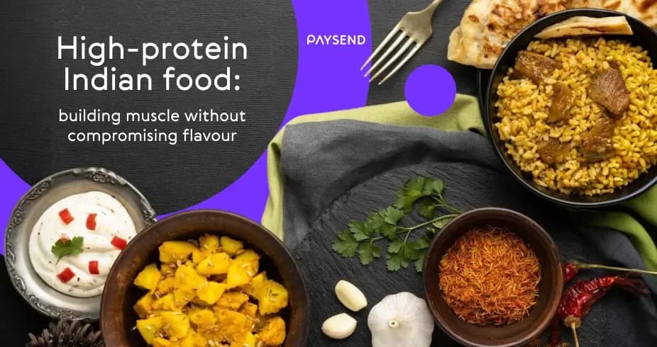 High-protein Indian food: building muscle without compromising flavour
