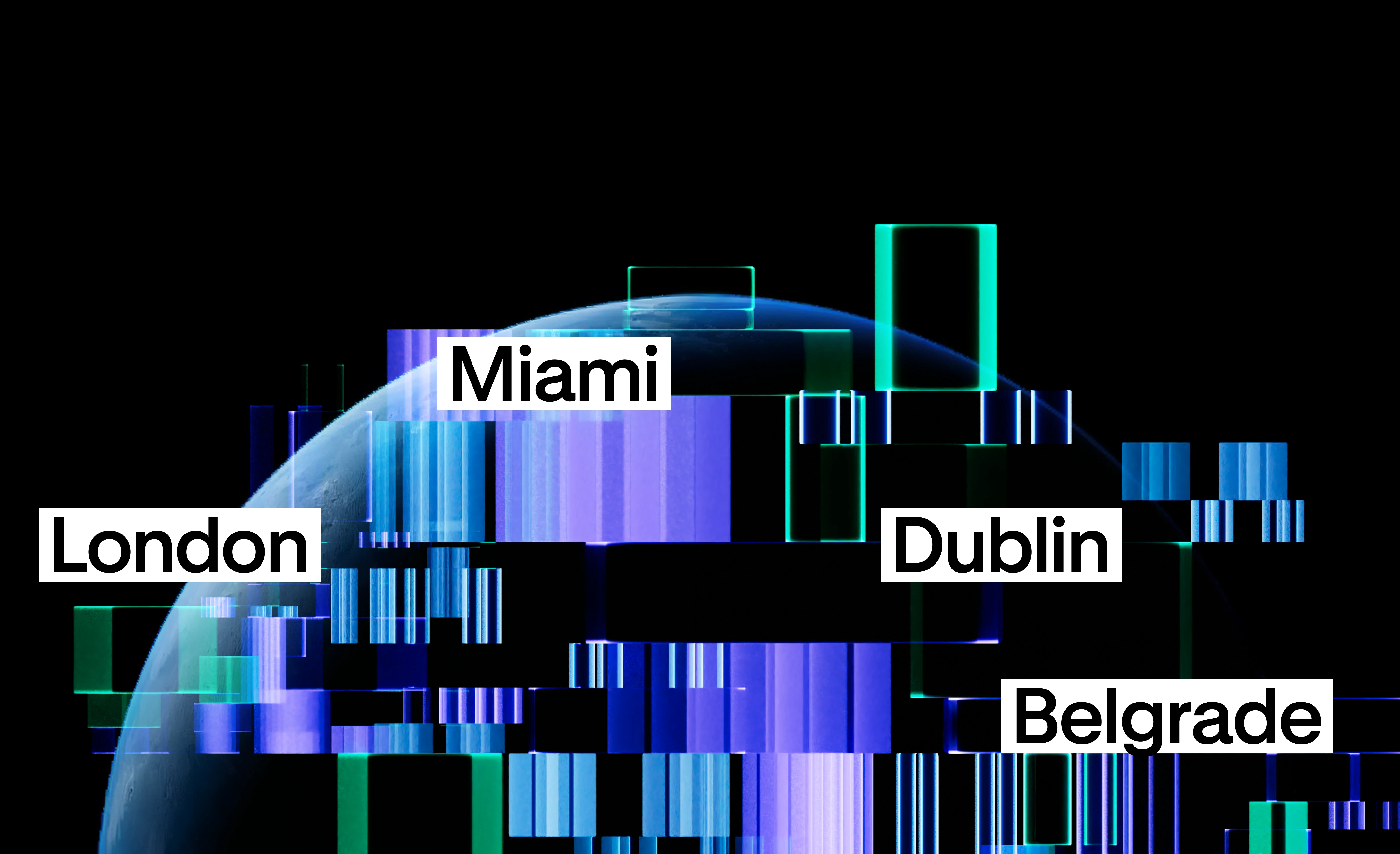 Paysend offices in London, Miami, Dublin, and Belgrade.