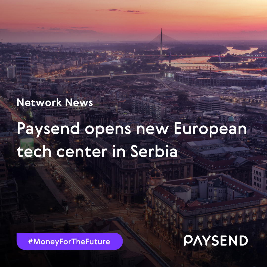 Paysend invests in Serbia with new European tech center 