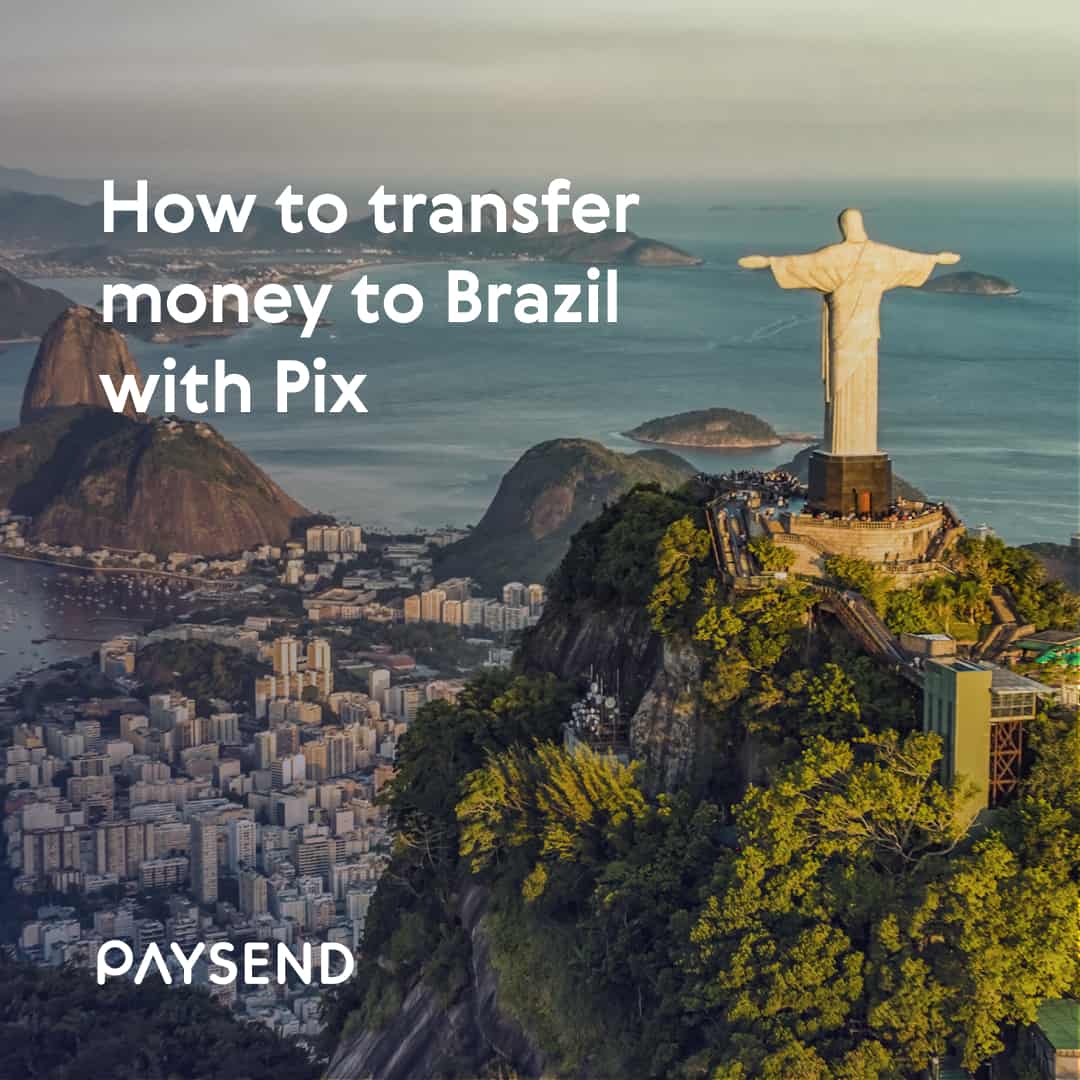 Pix Payments: How to Transfer Money to Brazil