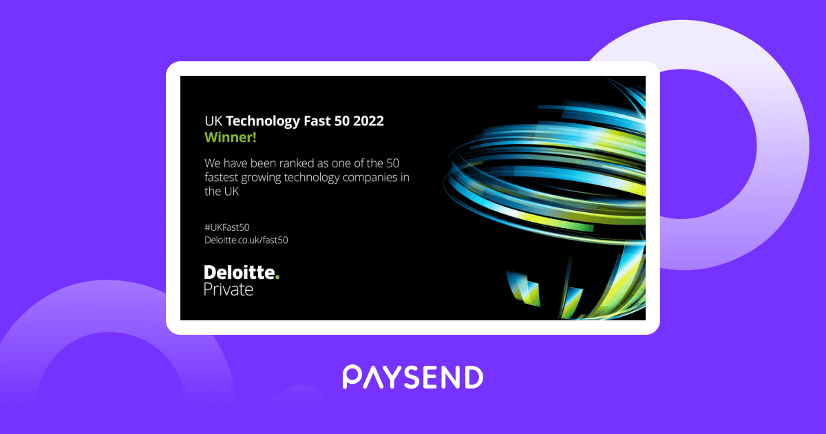 Paysend recognised by Deloitte as 8th fastest growing fintech company in the UK