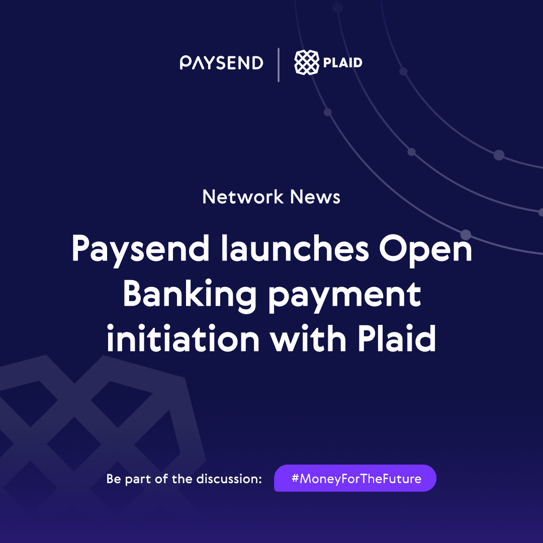 Paysend launches Open Banking Payment initiation partnership with Plaid