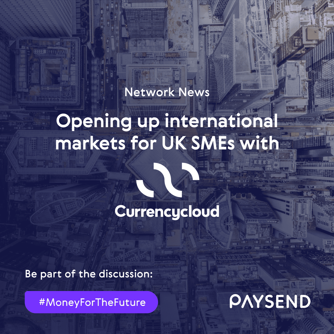 Opening up international markets for UK SMEs with Currencycloud