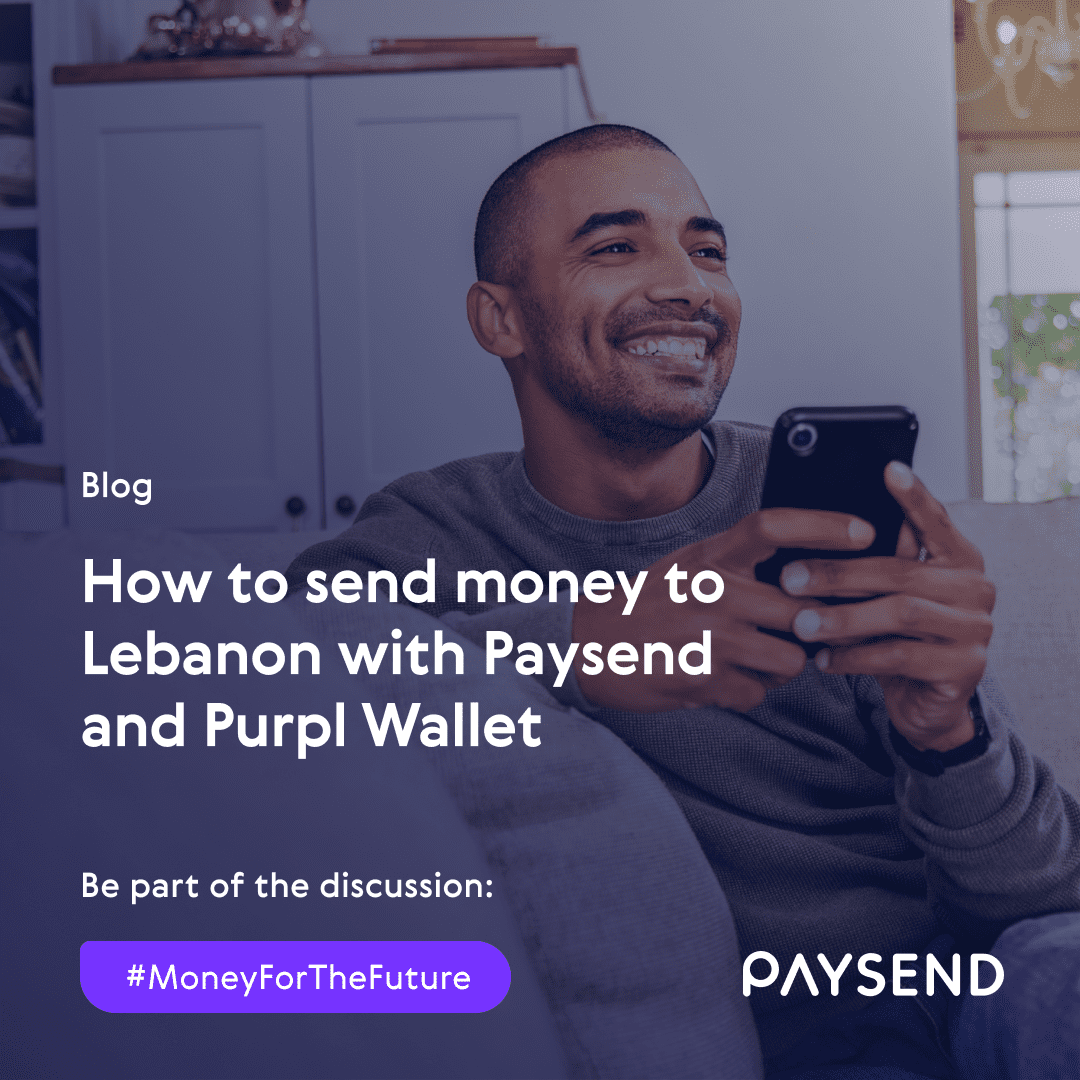 How to send money to Lebanon with Paysend and Purpl Wallet