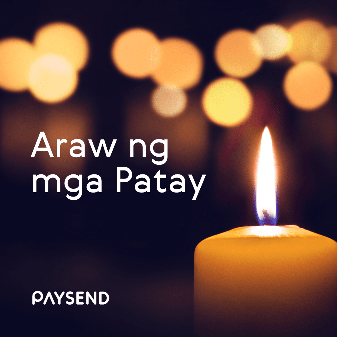 Celebrating "Araw ng mga Patay”: Send Money to the Philippines
