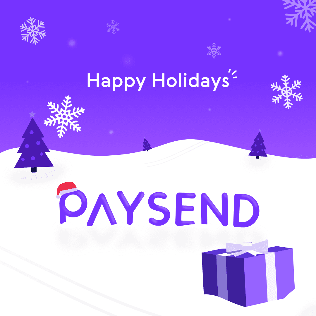 Send money with Paysend to celebrate the holidays with loved ones abroad!