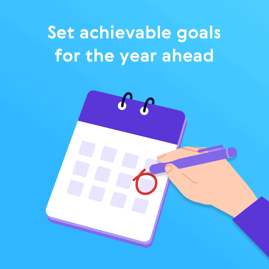 Set achievable goals for the year ahead!