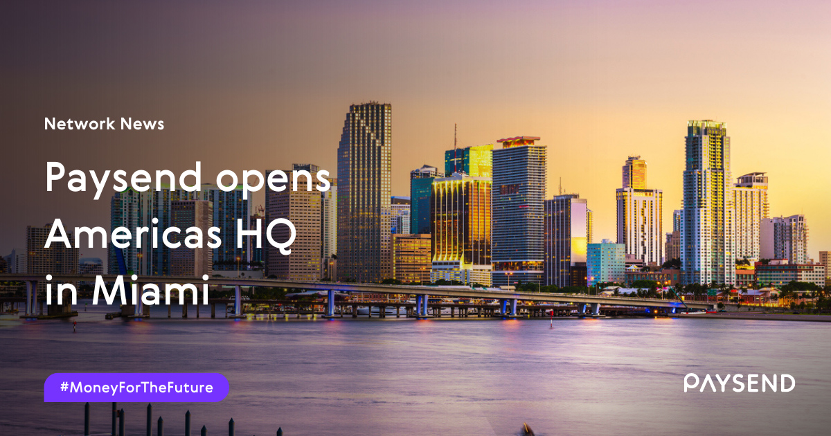 Paysend opens its America's headquarters in Miami