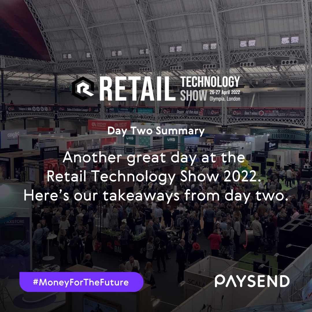 Retail Technology Show 2022: Day Two Summary