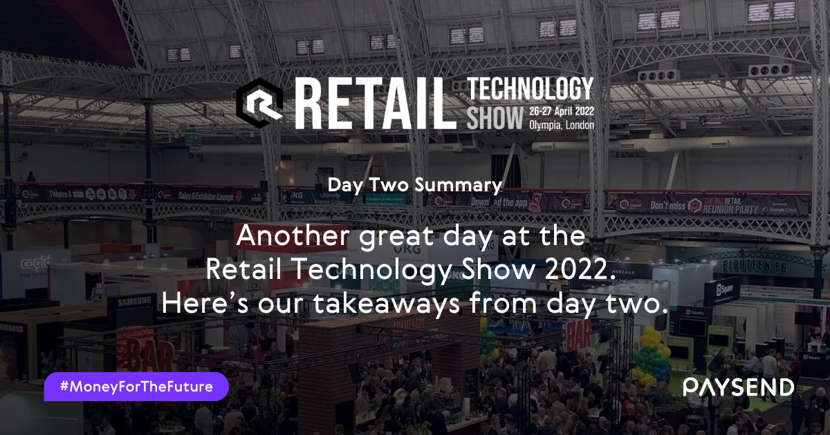 Retail Technology Show 2022: Day Two Summary